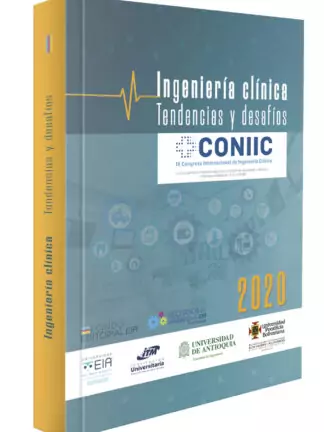 Ingeniera clínica. Tendencias y desafíos IV Congreso internacional de Ingeniería Clínica