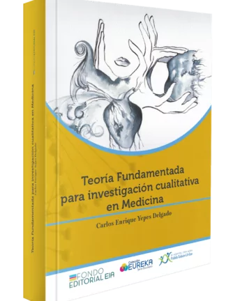 Teoría Fundamentada para investigación cualitativa en Medicina.